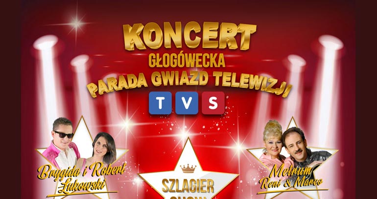 Koncert Parada Gwiazd Telewizji TVS! 6 kwietnia w Głogówku